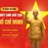 KỶ NIỆM 135 NĂM NGÀY SINH CHỦ TỊCH HỒ CHÍ MINH (19/5/1890 – 19/5/2025)
